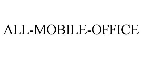 Trademark Logo ALL-MOBILE-OFFICE