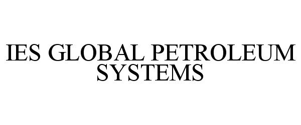 Trademark Logo IES GLOBAL PETROLEUM SYSTEMS