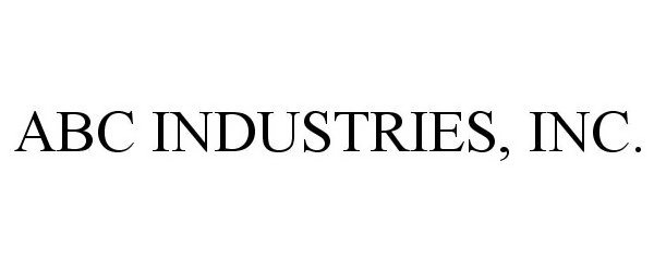 Trademark Logo ABC INDUSTRIES, INC.