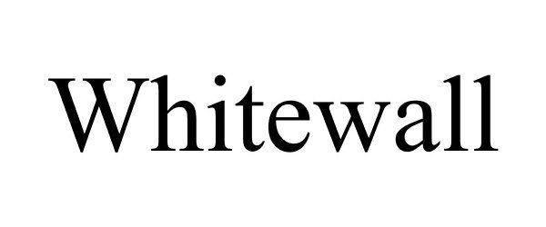 Trademark Logo WHITEWALL