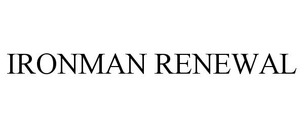 Trademark Logo IRONMAN RENEWAL