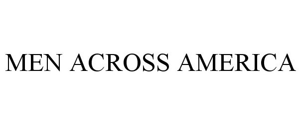 Trademark Logo MEN ACROSS AMERICA