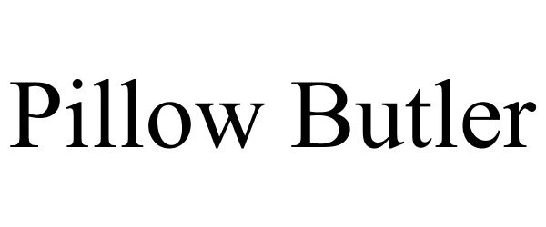Trademark Logo PILLOW BUTLER