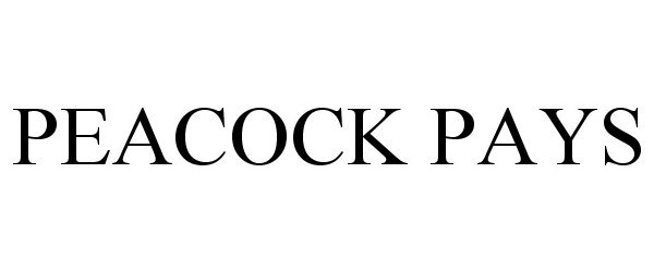 Trademark Logo PEACOCK PAYS
