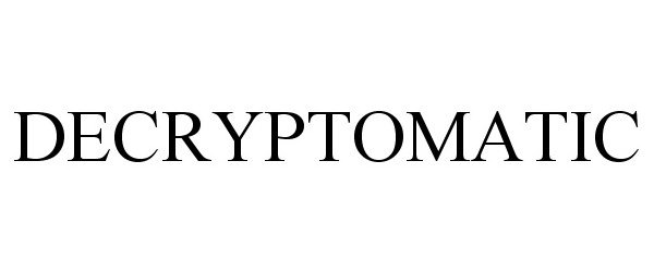 Trademark Logo DECRYPTOMATIC