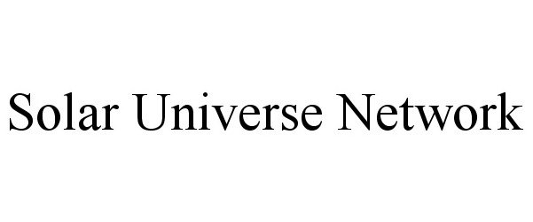 Trademark Logo SOLAR UNIVERSE NETWORK