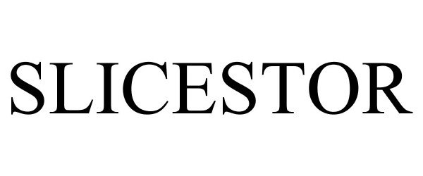 Trademark Logo SLICESTOR