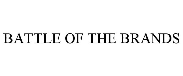 Trademark Logo BATTLE OF THE BRANDS