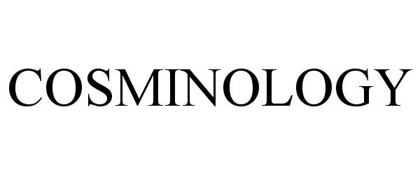 Trademark Logo COSMINOLOGY