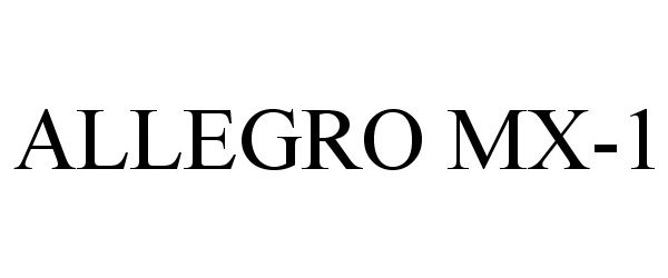 Trademark Logo ALLEGRO MX-1