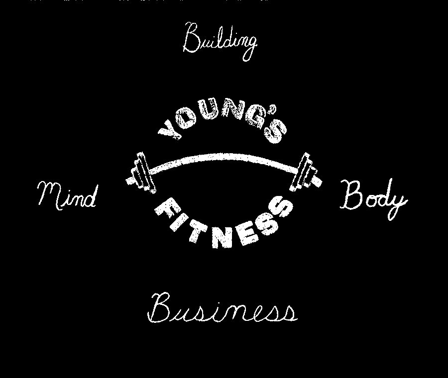  YOUNGS FITNESS BUILDING MIND BODY BUSINESS