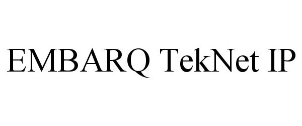 Trademark Logo EMBARQ TEKNET IP