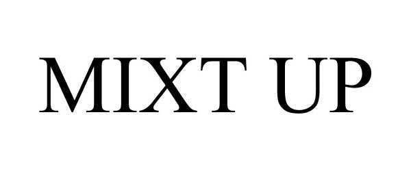 Trademark Logo MIXT UP