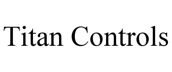 Trademark Logo TITAN CONTROLS