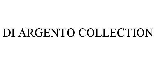 Trademark Logo DI ARGENTO COLLECTION