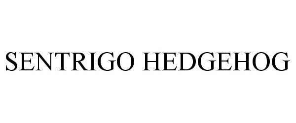  SENTRIGO HEDGEHOG