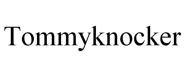 Trademark Logo TOMMYKNOCKER