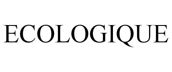Trademark Logo ECOLOGIQUE