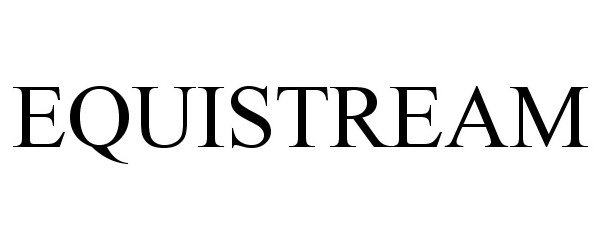 Trademark Logo EQUISTREAM