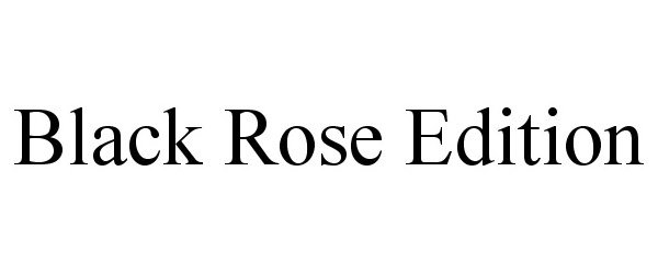 Trademark Logo BLACK ROSE EDITION