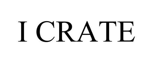 Trademark Logo I CRATE