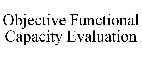  OBJECTIVE FUNCTIONAL CAPACITY EVALUATION