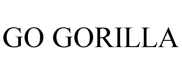 Trademark Logo GO GORILLA