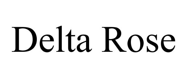 Trademark Logo DELTA ROSE