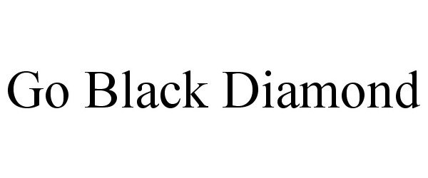 Trademark Logo GO BLACK DIAMOND