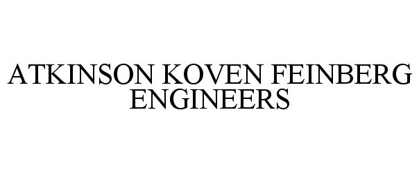 Trademark Logo ATKINSON KOVEN FEINBERG ENGINEERS