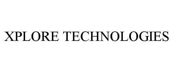 Trademark Logo XPLORE TECHNOLOGIES