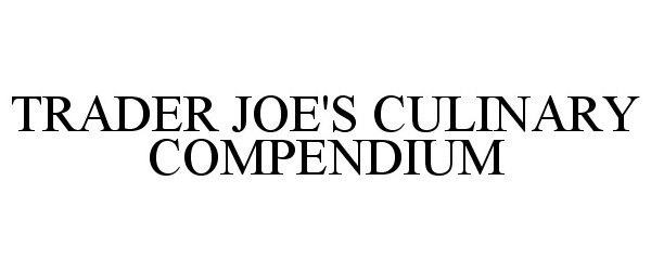  TRADER JOE'S CULINARY COMPENDIUM