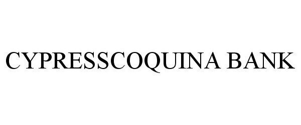 Trademark Logo CYPRESSCOQUINA BANK