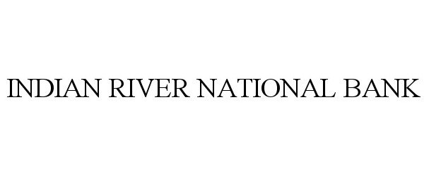 Trademark Logo INDIAN RIVER NATIONAL BANK