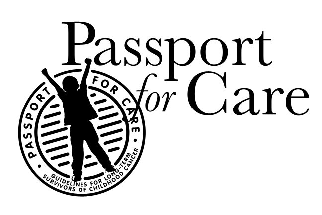 Trademark Logo PASSPORT FOR CARE Â· PASSPORT FOR CARE Â·GUIDELINES FOR LONG TERM SURVIVORS OF CHILDHOOD CANCER