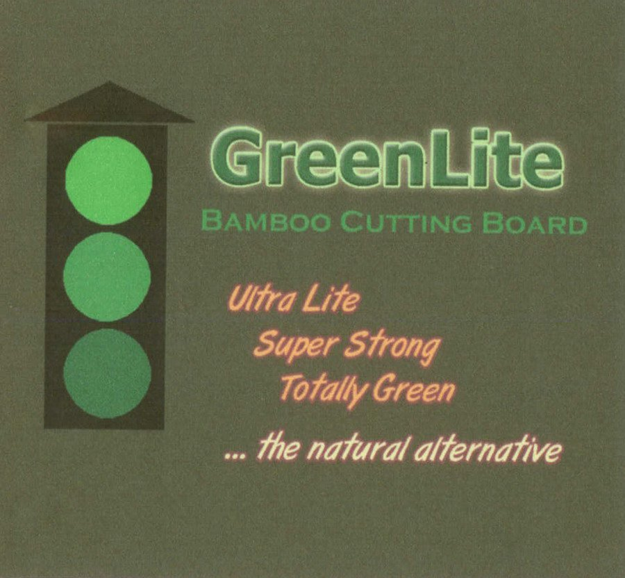 Trademark Logo GREENLITE BAMBOO CUTTING BOARD ULTRA LITE SUPER STRONG TOTALLY GREEN . . . THE NATURAL ALTERNATIVE