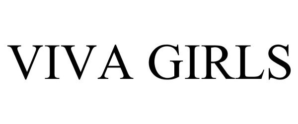 Trademark Logo VIVA GIRLS