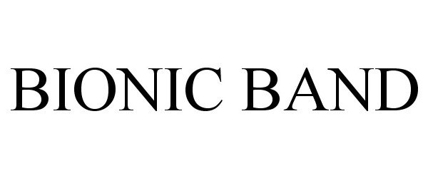 Trademark Logo BIONIC BAND