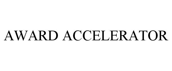  AWARD ACCELERATOR