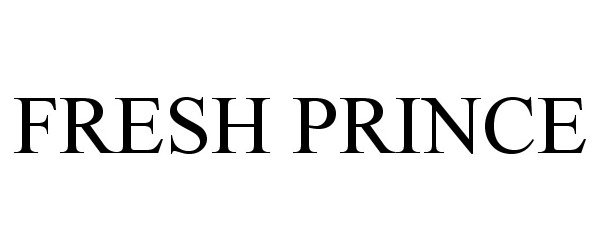 Trademark Logo FRESH PRINCE