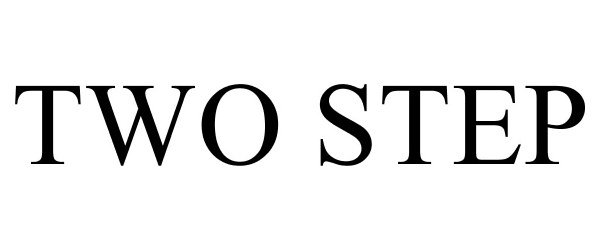 Trademark Logo TWO STEP
