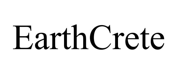 Trademark Logo EARTHCRETE