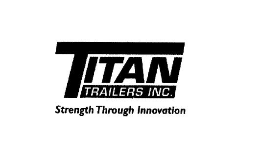 TITAN TRAILERS INC. STRENGTH THROUGH INNOVATION
