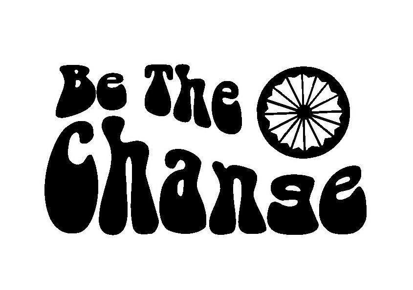  BE THE CHANGE