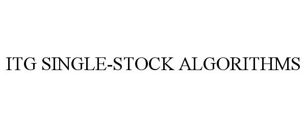  ITG SINGLE-STOCK ALGORITHMS
