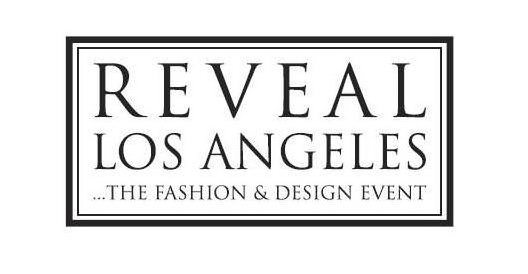 Trademark Logo REVEAL LOS ANGELES...THE FASHION &amp; DESIGN EVENT