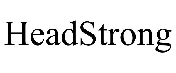  HEADSTRONG