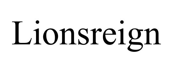 Trademark Logo LIONSREIGN
