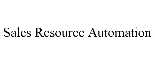  SALES RESOURCE AUTOMATION