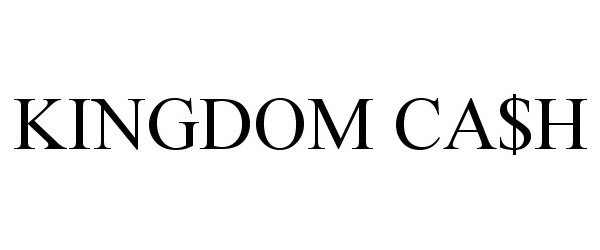 Trademark Logo KINGDOM CA$H